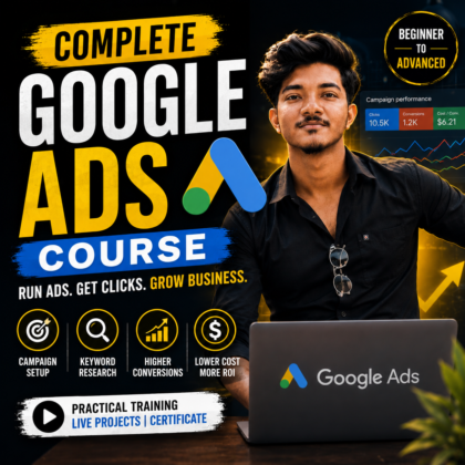 Complete Google Ads Course: From Beginner to Expert